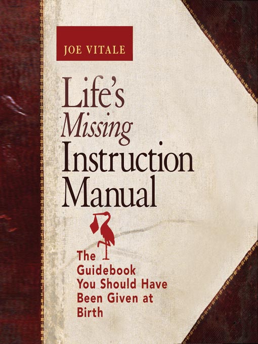 Title details for Life's Missing Instruction Manual by Joe Vitale - Wait list